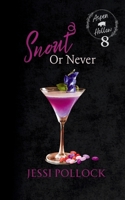 Snout or Never: Aspen Hollow Book 8 B0GF72X8FM Book Cover