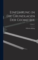 Einführung in Die Grundlagen Der Geometrie; Volume 1 1018399224 Book Cover