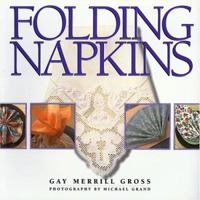 Folding Napkins 156799024X Book Cover