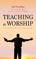 Teaching as Worship: The Pentecostal Expository Sermon 1666779563 Book Cover