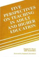 Five Perspectives on Teaching in Adult and Higher Education 089464937X Book Cover