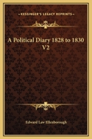 A Political Diary 1828 to 1830 V2 1162649755 Book Cover