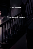 Phantom Pursuit 9710282794 Book Cover