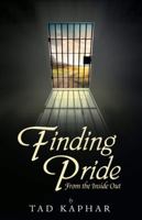 Finding Pride: From the Inside Out 1973625318 Book Cover