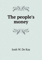 The People's Money 5518430132 Book Cover