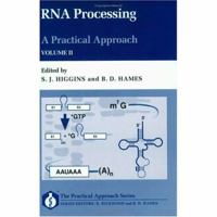 RNA Processing: A Practical Approach Volume II (The Practical Approach Series, 136) 019963470X Book Cover