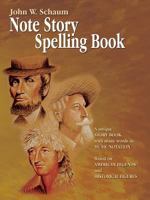 Note Story Spelling Book: A Unique Story Book with Many Words in Music Notation (Based on American Legends and Historical Figures) 075799539X Book Cover