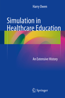 Simulation in Healthcare Education: An Extensive History 331926575X Book Cover