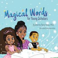 Magical Words for Young Scholars 194534217X Book Cover
