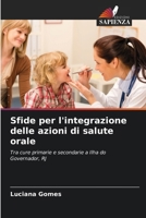 Sfide per l'integrazione delle azioni di salute orale (Italian Edition) 6207757823 Book Cover