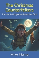 The Case of the Christmas Counterfeiters: Classic Books for Boys; Mystery Books for Kids 1729844243 Book Cover