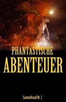 Phantastische Abenteuer 2 1546348328 Book Cover