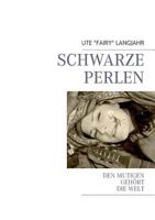SCHWARZE PERLEN: DEN MUTIGEN GEHÖRT DIE WELT 3848228440 Book Cover
