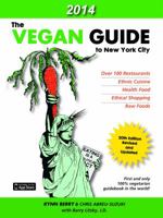 The Vegan Guide to New York City: 2014 0978813286 Book Cover