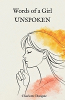 Words of a Girl UNSPOKEN B0GW1HJX7Q Book Cover