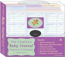 The Complete Baby Journal, Organizer & Keepsake 1887169725 Book Cover