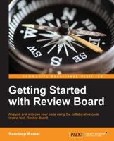 Getting Started with Review Board 1783281995 Book Cover