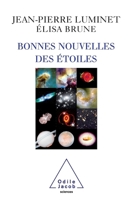Bonnes nouvelles des étoiles 2738122876 Book Cover