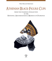 Athenian Black-Figure Cups from the Campana Collection in the National Archaeological Museum of Florence 8859620074 Book Cover