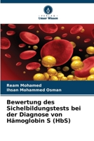 Bewertung des Sichelbildungstests bei der Diagnose von Hämoglobin S (HbS) (German Edition) 6630275691 Book Cover