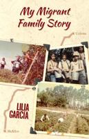 My Migrant Family Story / La Historia de Mi Familia Migrante 155885780X Book Cover