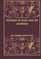 Novena to our Lady of Sorrow B0DSCFY8F1 Book Cover