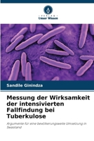 Messung der Wirksamkeit der intensivierten Fallfindung bei Tuberkulose (German Edition) 6207606353 Book Cover