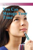 You Can Manage Your Time 1538380021 Book Cover