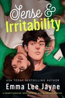 Sense & Irritability: a grumpy-sunshine, boss-employee, Austen-inspired romcom (Austen in Austin) 1966210019 Book Cover