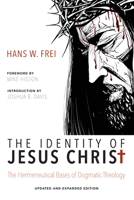 The Identity of Jesus Christ 0800602927 Book Cover