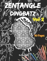 Zentangle Dingbatz: Zentangle Dingbatz Vol 2 B08SV2BV43 Book Cover