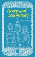 Georg und sein Handy (German Edition) 3750459495 Book Cover