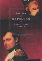 The Horizon Book of The Age Of Napoleon 0517415240 Book Cover