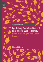 Epistolary Constructions of Post-World War I Identity: The Invisibility of Minority Groups 3030878910 Book Cover