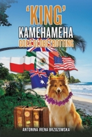 'King' Kamehameha Goes Globetrotting 1035898942 Book Cover