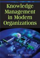 Advances in Knowledge Management, Volume 1: Knowledge Management in Modern Organizations 1599042614 Book Cover