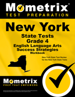New York State Tests Grade 4 English Language Arts Success Strategies Workbook: Comprehensive Skill Building Practice for the New York State Tests 1516701259 Book Cover