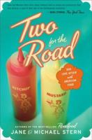 Two for the Road: Our Love Affair with American Food 061887268X Book Cover