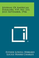 Journal of American Folklore, V59, No. 233, July-September, 1946 1258679396 Book Cover