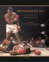 Muhammed Ali: The Eyewitness Story of a Boxing Legend