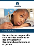 Herausforderungen, die sich aus der Innovation des integrierten Grundbildungslehrplans ergeben (German Edition) 6208138817 Book Cover