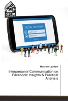 Interpersonal Communication on Facebook: Insights & Practical Analysis 6202351713 Book Cover