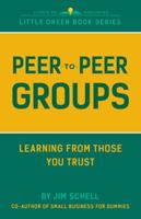 Peer to Peer Groups: Learning from Those You Trust. (CoolREADs) 0997921951 Book Cover