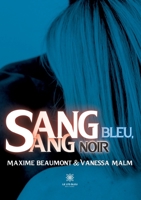 Sang bleu, sang noir B0C4G85TBM Book Cover