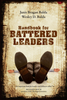 Handbook for Battered Leaders 0830856781 Book Cover