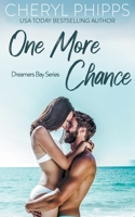 One More Chance: Dreamers Bay Series B0BB5QQ9H1 Book Cover