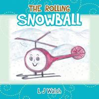 The Rolling Snowball 1490724303 Book Cover