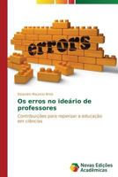 OS Erros No Ideario de Professores 363961545X Book Cover