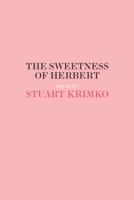 The Sweetness of Herbert 0984331204 Book Cover