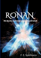 Ronan: Die Suche nach dem magischen Kristall 3748289448 Book Cover